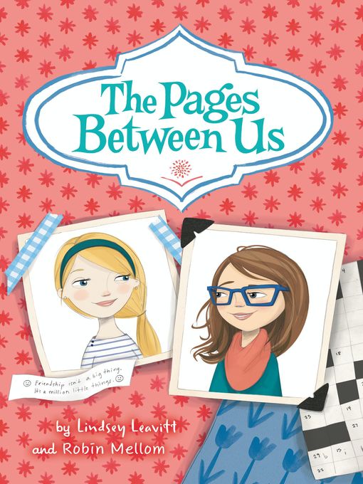 Title details for The Pages Between Us by Lindsey Leavitt - Available